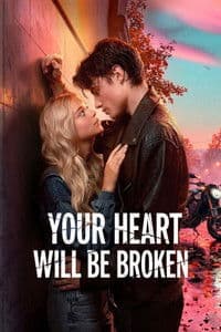 Your Heart Will Be Broken