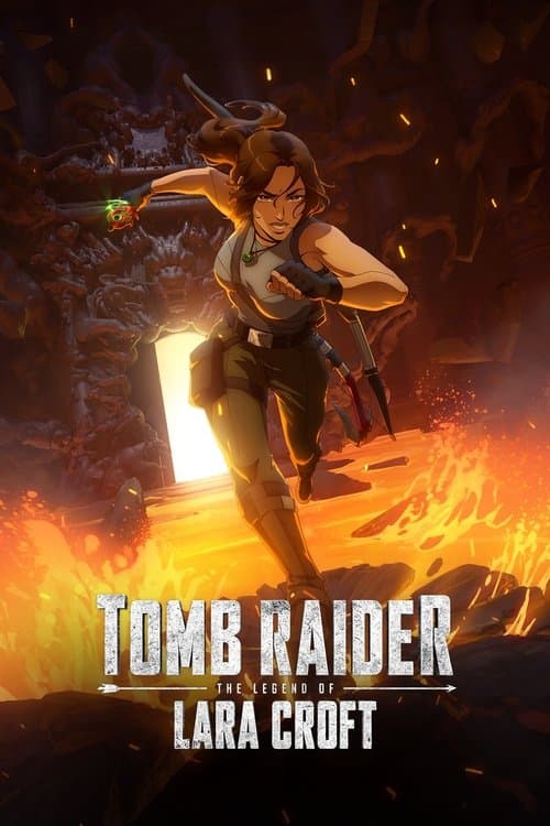 Tomb Raider: The Legend of Lara Croft TV series poster - streaming on Netflix