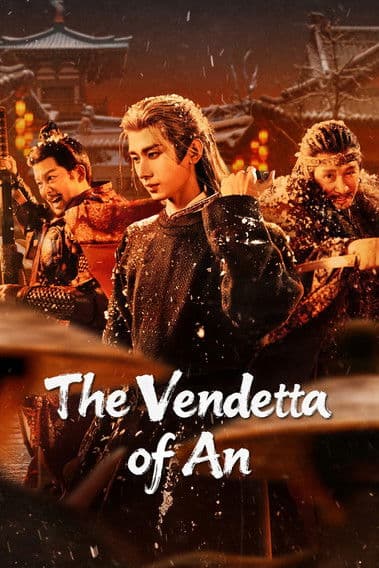The Vendetta of An TV series poster - streaming on Netflix